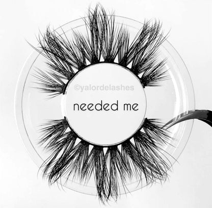 Needed Me